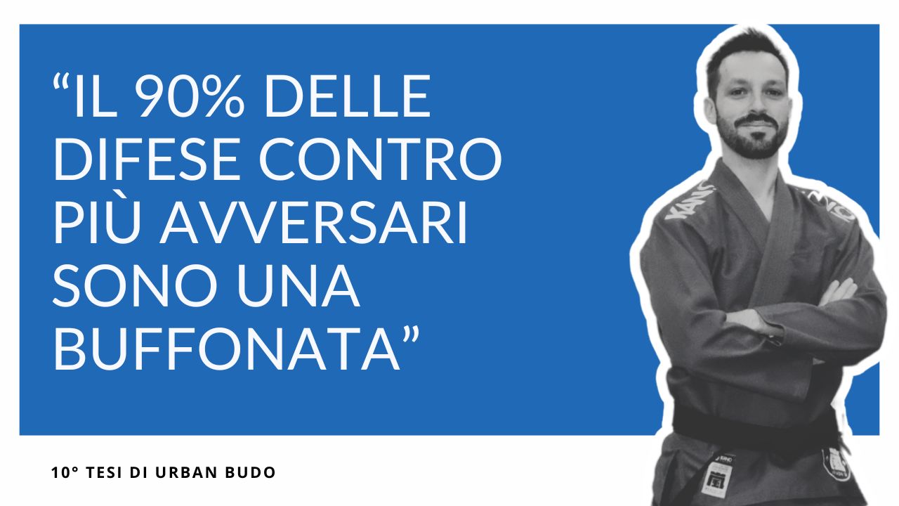 Il 90% delle difese contro più avversari sono un buffonata